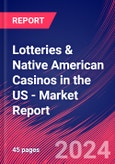 Lotteries & Native American Casinos in the US - Industry Market Research Report- Product Image