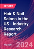 Hair & Nail Salons in the US - Industry Research Report- Product Image