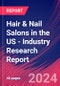 Hair & Nail Salons in the US - Industry Research Report - Product Image