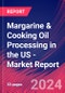 Margarine & Cooking Oil Processing in the US - Industry Market Research Report - Product Thumbnail Image