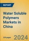 Water Soluble Polymers Markets in China- Product Image