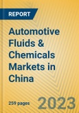Automotive Fluids & Chemicals Markets in China- Product Image
