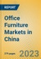Office Furniture Markets in China - Product Image