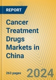 Cancer Treatment Drugs Markets in China- Product Image