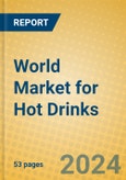 World Market for Hot Drinks- Product Image