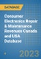Consumer Electronics Repair & Maintenance Revenues Canada and USA Database - Product Image
