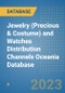 Jewelry (Precious & Costume) and Watches Distribution Channels Oceania Database - Product Image