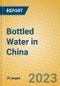 Bottled Water in China - Product Image