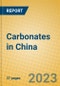 Carbonates in China - Product Image