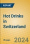Hot Drinks in Switzerland - Product Image
