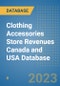 Clothing Accessories Store Revenues Canada and USA Database - Product Image