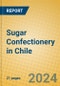 Sugar Confectionery in Chile - Product Image