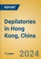 Depilatories in Hong Kong, China - Product Image