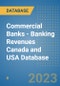 Commercial Banks - Banking Revenues Canada and USA Database - Product Image