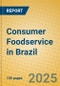 Consumer Foodservice in Brazil - Product Image