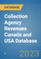 Collection Agency Revenues Canada and USA Database - Product Image