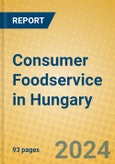 Consumer Foodservice in Hungary- Product Image