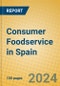 Consumer Foodservice in Spain - Product Image