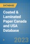 Coated & Laminated Paper Canada and USA Database - Product Image