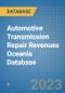 Automotive Transmission Repair Revenues Oceania Database - Product Image