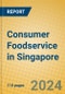 Consumer Foodservice in Singapore - Product Image