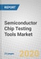 Semiconductor Chip Testing Tools Market - Product Thumbnail Image