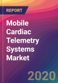 Mobile Cardiac Telemetry Systems Market Size, Market Share, Application Analysis, Regional Outlook, Growth Trends, Key Players, Competitive Strategies and Forecasts, 2019 To 2027- Product Image