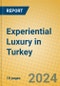 Experiential Luxury in Turkey - Product Image