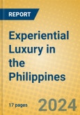 Experiential Luxury in the Philippines- Product Image