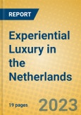 Experiential Luxury in the Netherlands- Product Image