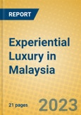 Experiential Luxury in Malaysia- Product Image