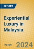 Experiential Luxury in Malaysia- Product Image