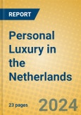 Personal Luxury in the Netherlands- Product Image