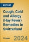 Cough, Cold and Allergy (Hay Fever) Remedies in Switzerland - Product Thumbnail Image