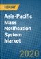 Asia-Pacific Mass Notification System Market 2019-2025 - Product Thumbnail Image
