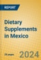 Dietary Supplements in Mexico - Product Image