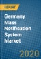 Germany Mass Notification System Market 2019-2025 - Product Thumbnail Image