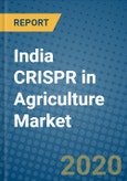 India CRISPR in Agriculture Market 2019-2025- Product Image
