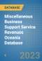 Miscellaneous Business Support Service Revenues Oceania Database - Product Image
