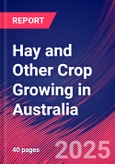 Hay and Other Crop Growing in Australia - Industry Market Research Report- Product Image