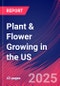 Plant & Flower Growing in the US - Industry Market Research Report - Product Image