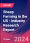 Sheep Farming in the US - Industry Research Report - Product Thumbnail Image