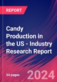 Candy Production in the US - Industry Research Report- Product Image