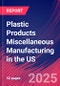 Plastic Products Miscellaneous Manufacturing in the US - Industry Market Research Report - Product Thumbnail Image
