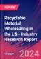 Recyclable Material Wholesaling in the US - Industry Research Report - Product Image
