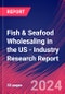 Fish & Seafood Wholesaling in the US - Industry Research Report - Product Image