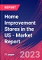 Home Improvement Stores in the US - Industry Market Research Report - Product Thumbnail Image