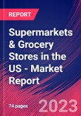 Supermarkets & Grocery Stores in the US - Industry Market Research Report- Product Image