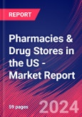 Pharmacies & Drug Stores in the US - Industry Market Research Report- Product Image