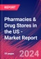 Pharmacies & Drug Stores in the US - Industry Market Research Report - Product Thumbnail Image